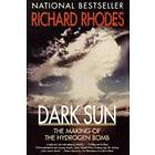 Richard Rhodes: Dark Sun