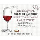 Richard Betts: The Essential Scratch and Sniff Guide to Becoming a Wine Expert