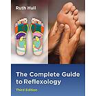 Ruth Hull: The Complete Guide to Reflexology