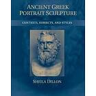 Sheila Dillon: Ancient Greek Portrait Sculpture