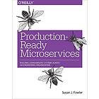 Susan Fowler: Production-Ready Microservices