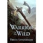 Tricia Levenseller: Warrior of the Wild