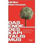 Ulrike Herrmann: Das Ende des Kapitalismus