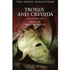 William Shakespeare, David Bevington: Troilus and Cressida