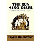 Ernest Hemingway: The Sun Also Rises