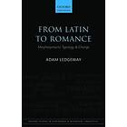 Adam Ledgeway: From Latin to Romance