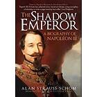 Alan Strauss-Schom: The Shadow Emperor
