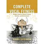 Claudia Friedlander: Complete Vocal Fitness