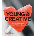 Ilana Eleá, Lothar Mikos: Young & creative digital technologies empowering children in everyday life