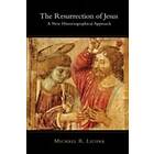 Michael R Licona: The Resurrection of Jesus