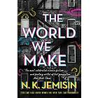 N K Jemisin: The World We Make