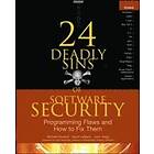 Michael Howard, David Leblanc, John Viega: 24 Deadly Sins of Software Security: Programming Flaws and How to Fix Them