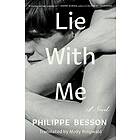 Philippe Besson: Lie With Me