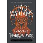 Tad Williams: Into the Narrowdark