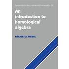 Charles A Weibel: An Introduction to Homological Algebra