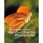 Cyrill Harnischmacher: The Complete Guide to Macro and Close-Up Photography
