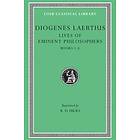Diogenes Laertius: Lives of Eminent Philosophers: Volume I