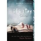 Gayle Forman: If I Stay