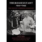 H G Adler: Theresienstadt 1941-1945