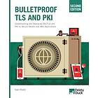 Ivan Ristic: Bulletproof TLS and PKI, Second Edition