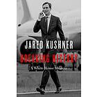 Jared Kushner: Breaking History