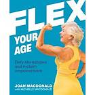 Joan MacDonald: Flex Your Age