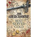 Joe Abercrombie: Best Served Cold