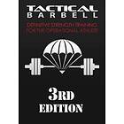 K Black: Tactical Barbell: Definitive Strength Training for the Operational Athl