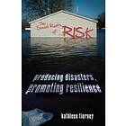 Kathleen Tierney: The Social Roots of Risk