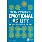 Kerrie Fleming: Leader's Guide to Emotional Agility (Emotional Intelligence), The