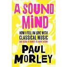 Paul Morley: A Sound Mind