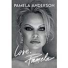 Pamela Anderson: Love, Pamela: A Memoir of Prose, Poetry, and Truth