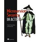 Prabath Siriwardena: Microservices Security in Action