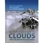 Ulrike Lohmann: An Introduction to Clouds