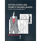 W Aldrich: Pattern Cutting for Women's Tailored Jackets Classic and Contemporary