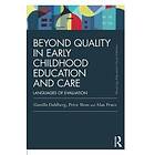 Beyond Quality in Early Childhood Education and Care