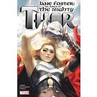 Jane Foster: The Saga Of The Mighty Thor