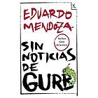 Eduardo Mendoza: Sin noticias de Gurb