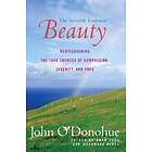 John O'Donohue: Beauty: The Invisible Embrace