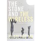 Shaoling Ma: The Stone and the Wireless