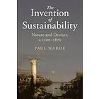 Paul Warde: The Invention of Sustainability