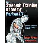 Frederic Delavier, Michael Gundill: The Strength Training Anatomy Workout III