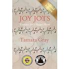 Tamara Gray: Joy Jots