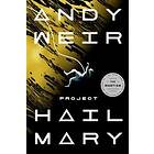 Andy Weir: Project Hail Mary