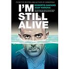 Roberto Saviano: I'm Still Alive