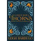 Leigh Bardugo: The Language of Thorns