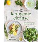 Maria Emmerich: The 30-day Ketogenic Cleanse