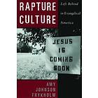 Amy Johnson Frykholm: Rapture Culture