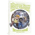 Gilbert Shelton, Paul Mavrides: The Fabulous Furry Freak Brothers: Idiots Abroad