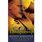 Dietrich Bonhoeffer: The Cost of Discipleship